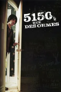 Affiche de 5150, rue des Ormes