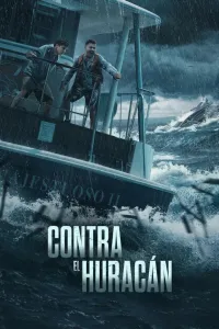 Affiche de Contra El Huracán