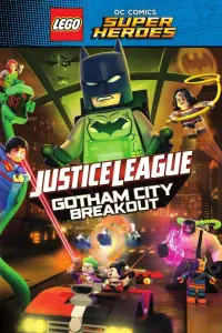 Affiche de Lego DC  Comics Super Héros - la ligue des justiciers - S’évader de Gotham City