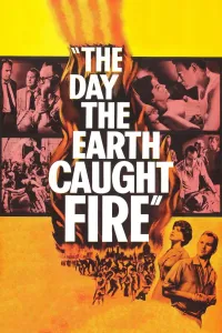 Affiche de Le jour où la Terre prit feu