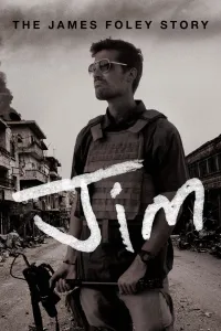 Affiche de Jim: The James Foley Story