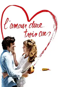 Affiche de L'amour dure trois ans