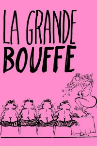 Affiche de La Grande Bouffe