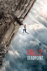 Affiche de Fall 2 : Deadpoint