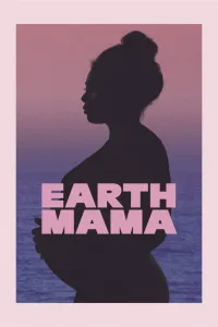 Affiche de Earth Mama