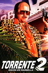 Affiche de Torrente 2: Misión en Marbella
