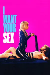 Affiche de I Want Your Sex