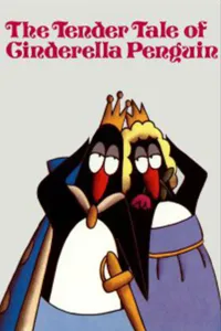 Affiche de The Tender Tale of Cinderella Penguin