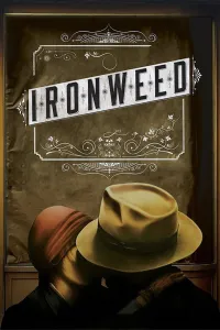 Affiche de Ironweed : La force d'un destin