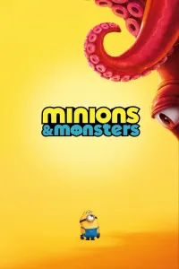 Des Minions et des monstres