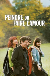 Affiche de Peindre ou faire l'amour