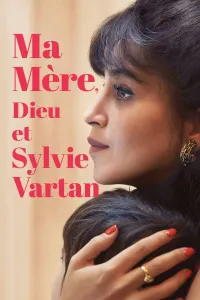 Affiche de Ma mère, Dieu et Sylvie Vartan