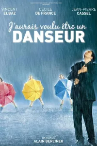 Affiche de J'aurais voulu être un danseur