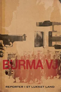 Affiche de Burma VJ: Reporter i et lukket land