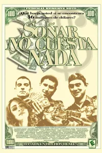 Affiche de Soñar no cuesta nada