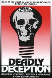Affiche de Deadly Deception: General Electric, Nuclear Weapons and Our Environment