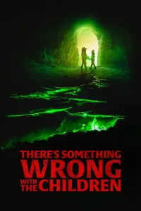 Affiche de There's Something Wrong with the Children