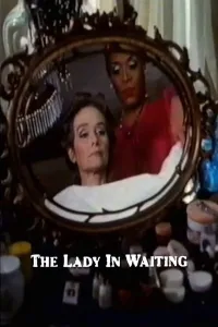 Affiche de The Lady in Waiting