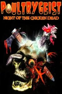 Affiche de Poultrygeist : Night of the Chicken Dead