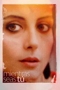 Affiche de Mientras seas tú