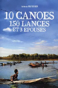 Affiche de 10 canoés, 150 lances et 3 épouses