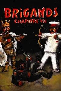 Affiche de Brigands, chapitre VII
