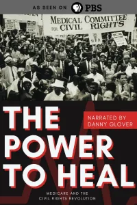 Affiche de The Power to Heal: Medicare and the Civil Rights Revolution
