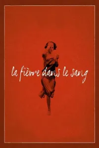 Affiche de La Fièvre dans le sang