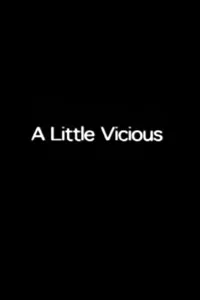 Affiche de A Little Vicious