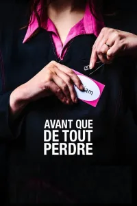 Affiche de Avant que de tout perdre