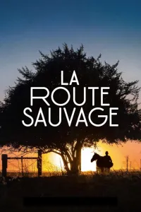 Affiche de La Route sauvage