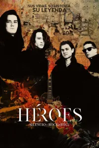 Affiche de Héroes : Silence et rock and roll